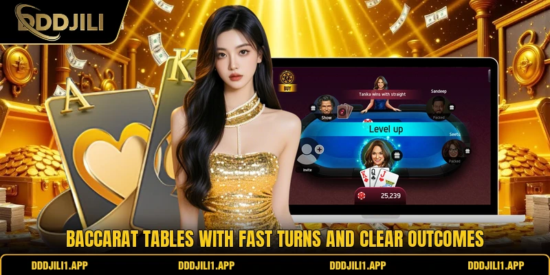 Baccarat tables with fast turns and clear outcomes