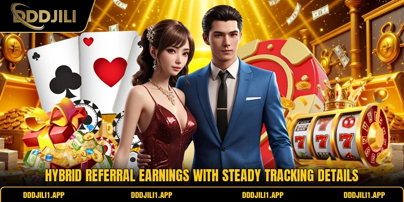 Hybrid referral earnings with steady tracking details