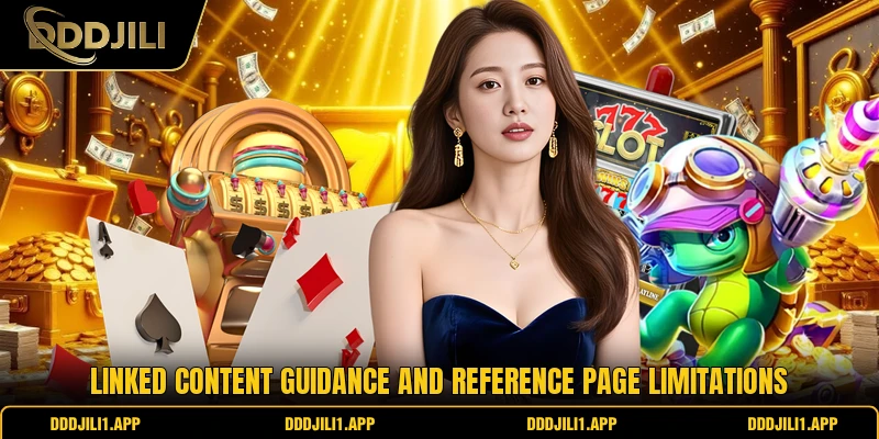 Linked content guidance and reference page limitations