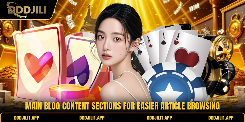 Main blog content sections for easier article browsing