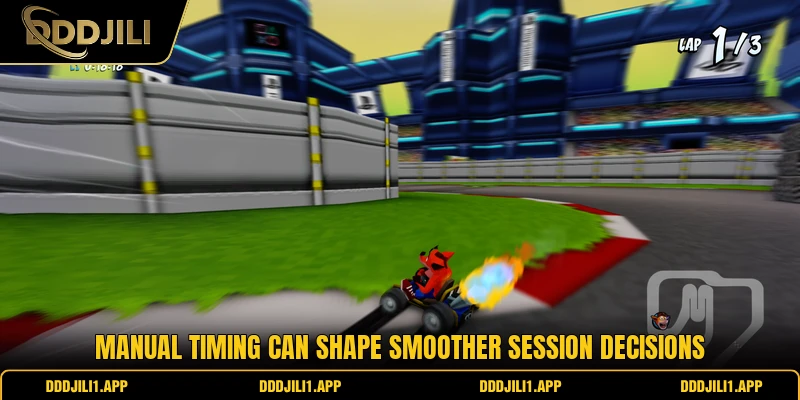 Manual timing can shape smoother session decisions