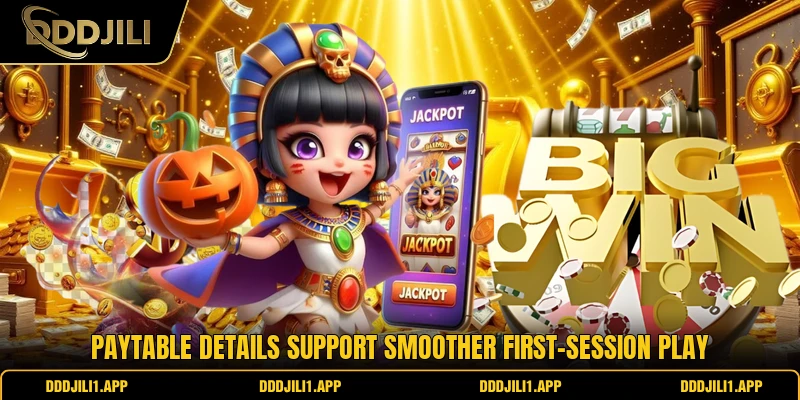Paytable details support smoother first-session play