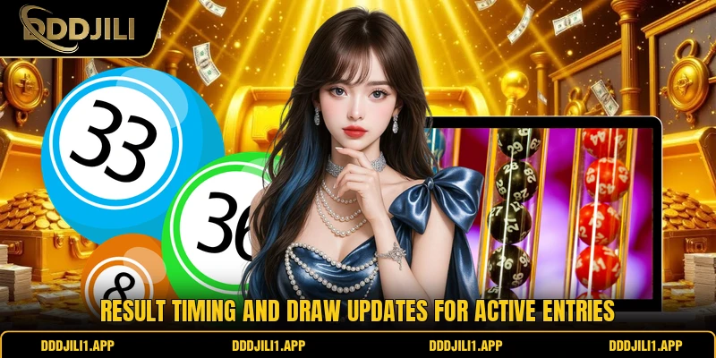 Result timing and draw updates for active entries